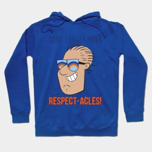 Respect-acles! Hoodie